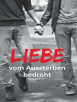 cover image of LIEBE vom Aussterben bedroht